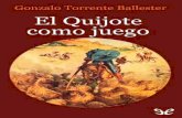 El Quijote Como Juego - Gonzalo Torrente Ballester