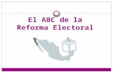 El ABC de la Reforma Electoral. REFORMA CONSTITUCIONAL Y LEYES GENERALES  Constitución Política de los Estados Unidos Mexicanos.  Ley General de Instituciones.