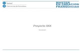 Proyecto XXX Presentación. Esquema Básico de trabajo.