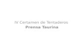 IV Certamen de Tentaderos Prensa Taurina. Lo que mueve el certamen 24 novilleros aspirantes 5 ganaderías 4 semifinales 1 gran final.