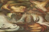 Arte en México Infinitas son las muestras de arte mexicano, desde los restos que han perdurado, de las culturas precolombinas, hasta las manifestaciones.