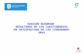 1 VERSIÓN RESUMIDA RESULTADOS DE LOS CUESTIONARIOS DE SATISFACCION DE LOS CIUDADANOS 2014.