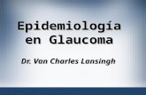 Epidemiología en Glaucoma Dr. Van Charles Lansingh.