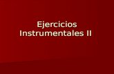 Ejercicios Instrumentales II. ¡Vamos a trabajar instrumentos de láminas!
