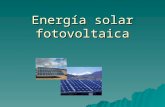 Energía solar fotovoltaica. Antecedentes  Primeras observaciones que relacionan luz y electricidad, s.XIX  Descubrimiento del efecto fotovoltaico del.