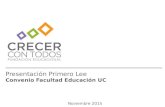 Presentación Primero Lee Convenio Facultad Educación UC Noviembre 2015.