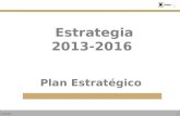 13/12/20151 Plan Estratégico Estrategia 2013-2016.