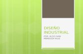 DISEÑO INDUSTRIAL POR: ALDO IVAN MENDOZA RUIZ DISEÑO INDUSTRIAL  El Diseño Industrial es una actividad que tiene que ver con el diseño de productos.