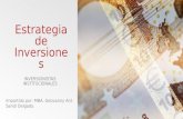 Estrategia de Inversiones INVERSIONISTAS INSTITUCIONALES Impartido por: MBA. Geovanny Ant. Sandí Delgado.