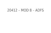 20412 – MOD 8 – ADFS. Preparación e instalación del rol ADFS Creamos una cuenta para el servicio llamada adfssvc (no tiene ningún privilegio administrativo)