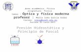 Área académica: física asignatura: física temas : Óptica y física moderna profesor : María Irma García Ordaz Correo: irmag@uaeh.edu.mxirmag@uaeh.edu.mx.