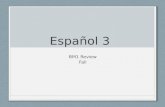 Español 3 BM1 Review Fall. Present tense Reg/Irreg. verbs (example) 1. Yo no _____ mi libro a la clase de español porque los libros están en la clase.