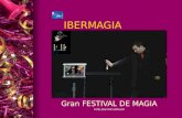 IBERMAGIA IBERMAGIA Gran FESTIVAL DE MAGIA FIDELIZACIÓN FAMILIAR.