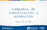 Campañas de comunicación y promoción Agosto 30 de 2014.