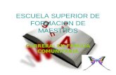 ESCUELA SUPERIOR DE FORMACION DE MAESTROS CARRERA: EN FAMILIA COMUNITARIA.