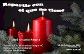 13 de diciembre de 2015 3 Adviento – C (Lucas 3,10-18 ) José Antonio Pagola Pesentación: B. Areskurrinaga HC Euskara: D. Amundarain Música: Meditando.