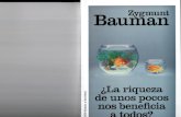 Bauman Zygmunt - La Riqueza de Unos Pocos Nos Beneficia a Todos
