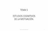 TEMA 5 (I) estudios cognitivos de la motivación