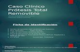 Caso Clínico Prótesis Total Removible