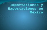 Importaciones y Exportaciones en México