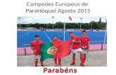 Campeões Europeus de ParaHóquei Agosto 2015 por Professor.