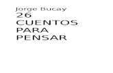 26 cuentos para pensar-Jorge Bucay.docx