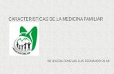 CARACTERÍSTICAS DE LA MEDICINA FAMILIAR.pptx