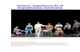 Orteuv, impulsora de la dramaturgia mexicana