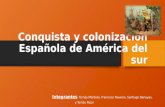 Colonizacion y Conquista de América Del Sur