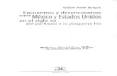 Astie-Burgos, Walter - Encuentros y desencuentros entre México y Estados Unidos en el siglo XX