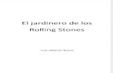 El Jardinero de Los Rolling Stones (Luis Alberto Bravo) - Fragmento