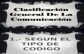 CLASIFICACIÓN GENERAL DE LA COMUNICACIÓN