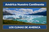 08 de Abril de 2014 - America, Nuestro Continente (Climas de America)