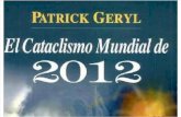 El cataclismo mundial de 2012 - Patrick Geryl