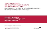 Tres Decadas Del Desarrollo Rural en La Argentina