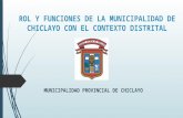 Rol y Funciones de La Municipalidad de Chiclayo