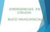 Emergencias en Cirugia Buco Maxilofacial