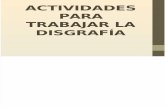 actividadesparatrabajarladisgrafa-120325144235-phpapp02 (1).pptx