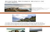 Montaña Messner Museo de Coronas: Saha Hadid