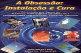 La Obsesión: Instalación y cura Salvador-Bahía