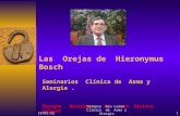 Las Orejas de Jerónimo El Bosco.