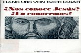 Balthasar Hans Urs Von - Nos Conoce Jesus - Lo Conocemos