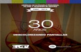 EPCTV - 30 Años Descolonizando Pantallas. Crónicas de la Escuela Provincial de Cine y Televisión de Rosario
