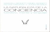 Bennett, Dennett, Hacker & Searle (2008) La Naturaleza de La Conciencia. Cerebro, Mente y Lenguaje. BARCELONA. Paidós.