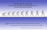 SOCIOLOGÍA CONTEMPORANEA Y EDUCACIÓN.ppt