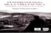 Fenomenología de La Vida Fáctica. Heidegger y Su Camino a Ser y Tiempo - Xolocotzi, Ángel