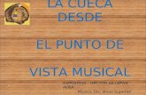 LA CUECA PUNTO DE VISTA MUSICAL.ppt