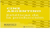 Cine Argentino Estéticas de La Producción