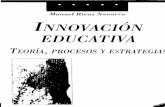 Rivas Navarro, Manuel. La innovación educativa. Teorías, procesos y estrategias