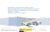 Perfiles Profesionales más demandados de la Industria de contenidos digitales en España, 2012-2017